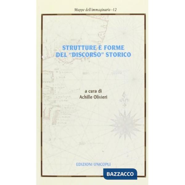 Strutture e forme del «discorso» storico