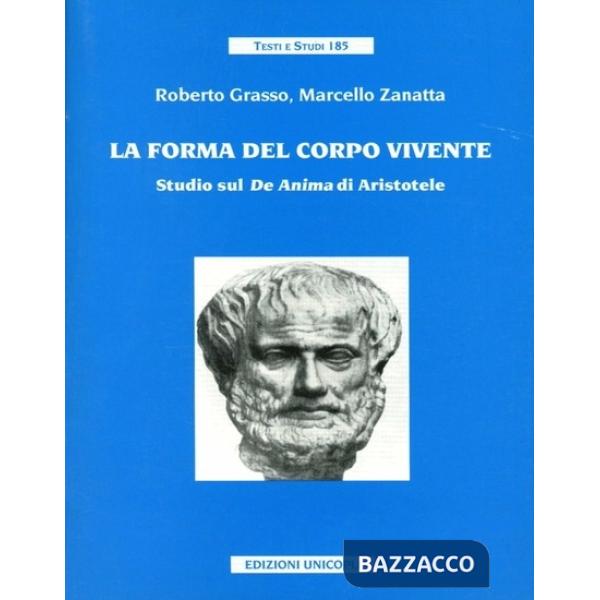 Forma del corpo vivente. Studio sul «De anima» di Aristotele (La)
