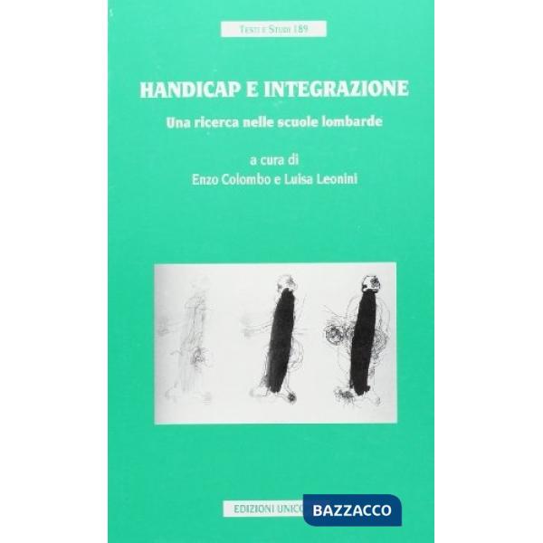 Handicap e integrazione. Una ricerca nelle scuole lombarde