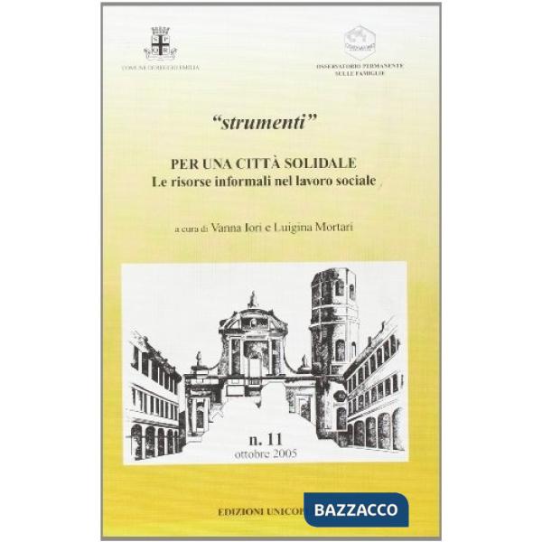 Per una città solidale. Le risorse informali nel lavoro sociale