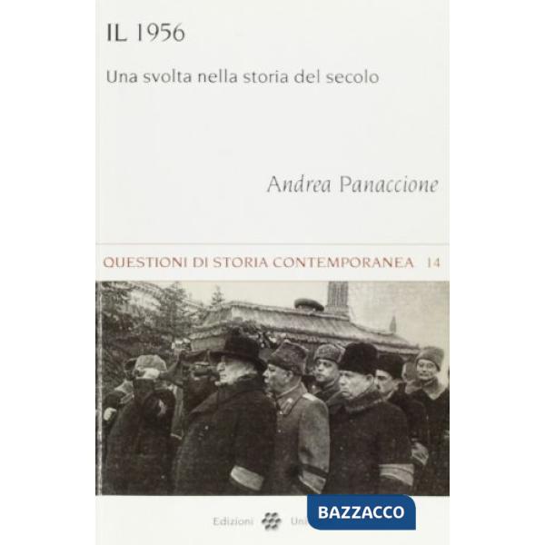 1956. Una svolta nella storia del secolo (Il)
