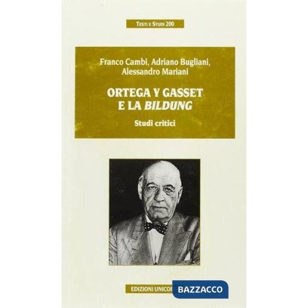 Ortega Y Gasset e la «Bildung»