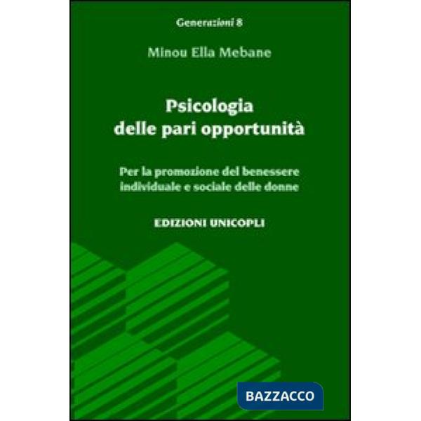 Psicologia delle pari opportunità. Per la promozione del benessere individuale e sociale delle donne