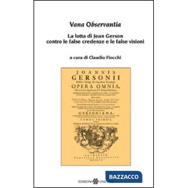 Vana observantia. La lotta di Jean Gerson contro le false credenze e le false visioni