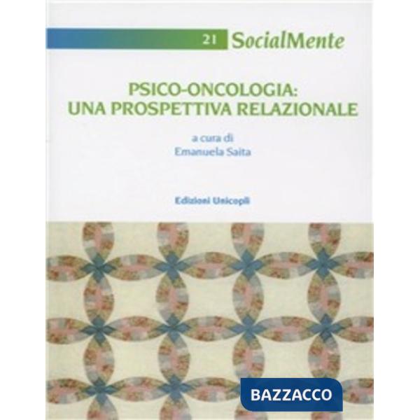 Psico-oncologia. Una prospettiva relazionale