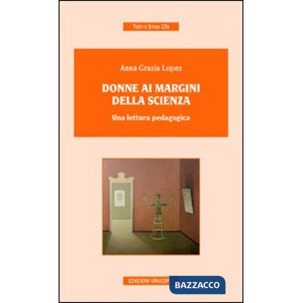 Donne ai margini della scienza. Una lettura pedagogica