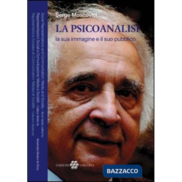 Psicoanalisi la sua immagine e il suo pubblico (La)