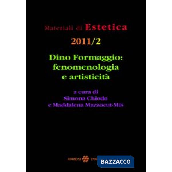 Dino Formaggio. Fenomenologia e artisticità