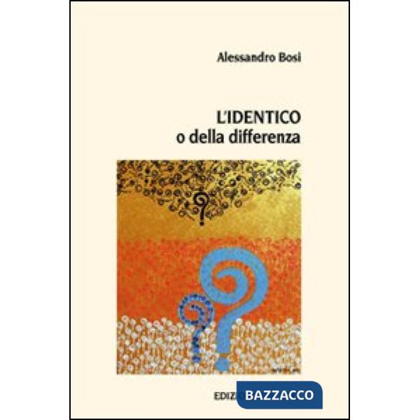 Identico o della differenza (L')