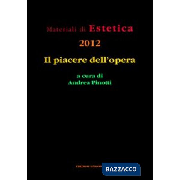 Piacere dell'opera (Il)