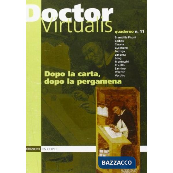 Doctor virtualis. Vol. 11: Dopo la carta, dopo la pergamena