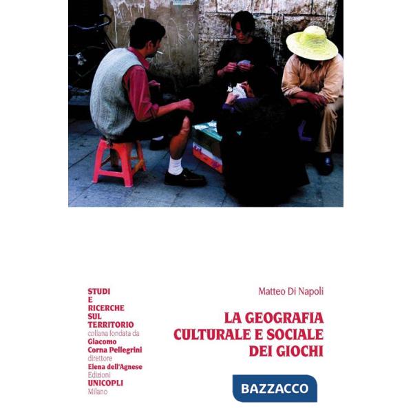 Geografia culturale e sociale dei giochi (La)