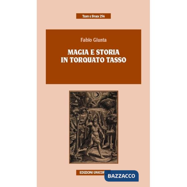 Magia e storia in Torquato Tasso