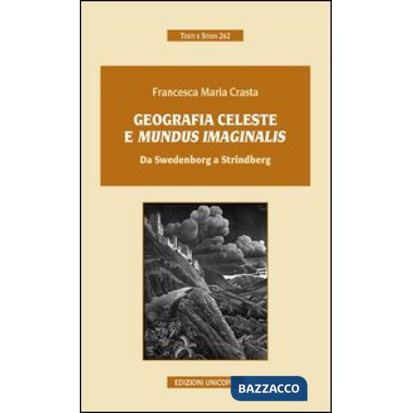 Geografia celeste e mundus imaginalis. Da Swedenborg a Strindberg