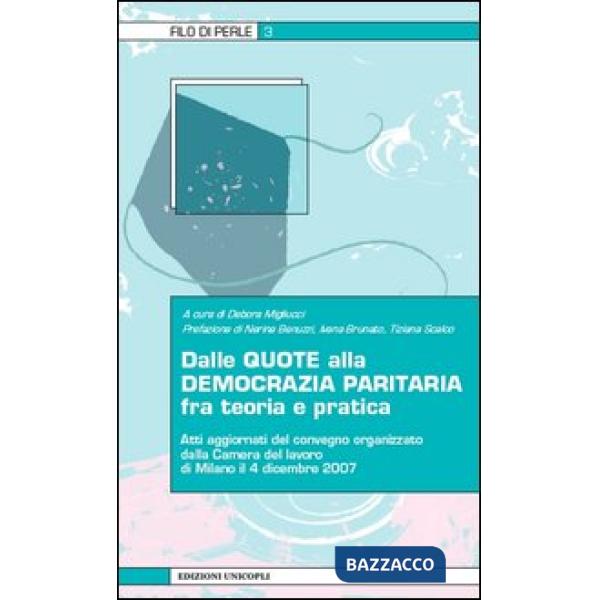 Dalle quote alla democrazia paritaria fra teoria e pratica