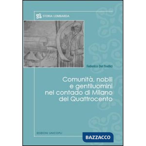 Comunità, nobili e gentiluomini nel contado di Milano del Quattrocento