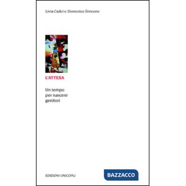 Attesa. Un tempo per nascere genitori (L')