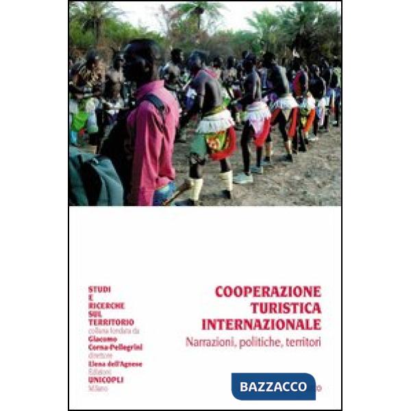 Cooperazione turistica internazionale. Narrazioni, politiche, territori
