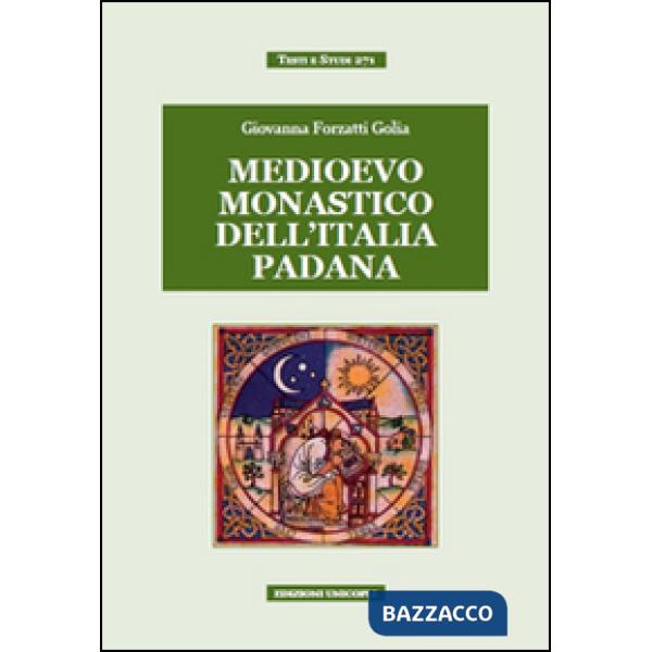 Medievo monastico dell'Italia padana