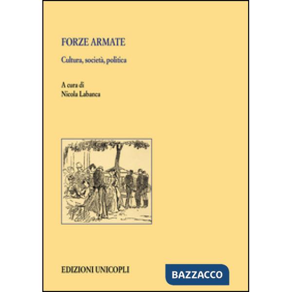 Forze armate. Cultura, società, politica