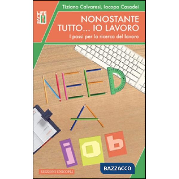 Nonostante tutto... io lavoro. I passi per la ricerca del lavoro