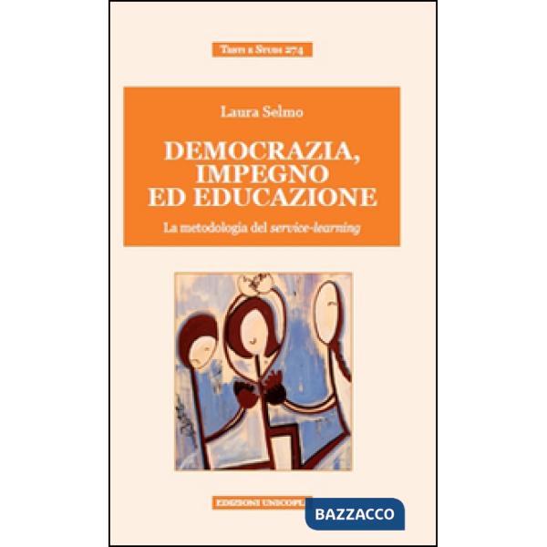 Democrazia, impegno ed educazione. La metodologia del service-learning