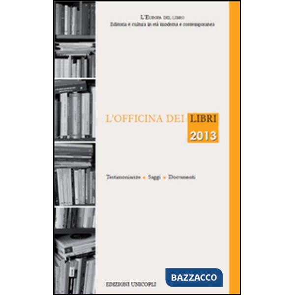 Officina dei libri 2013 (L')