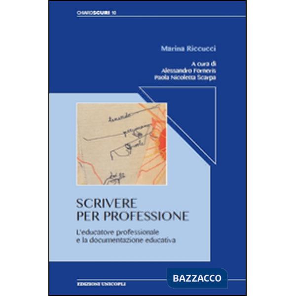 Scrivere per professione. L'educatore professionale e la documentazione educativa