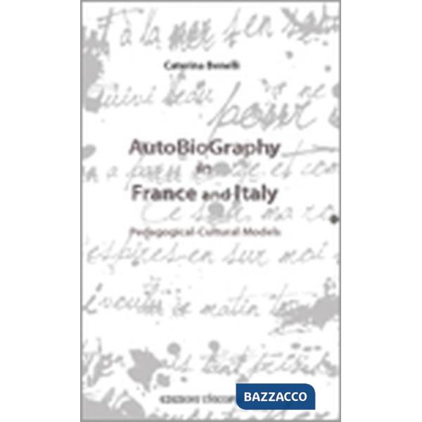 Autobiography in France and Italy. Pedagogical-cultural models