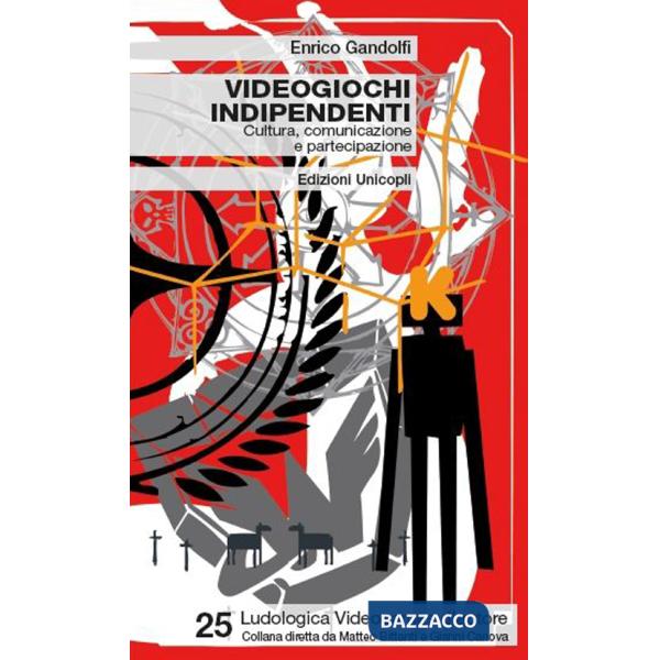 Videogiochi indipendenti. Cultura, comunicazione e partecipazione