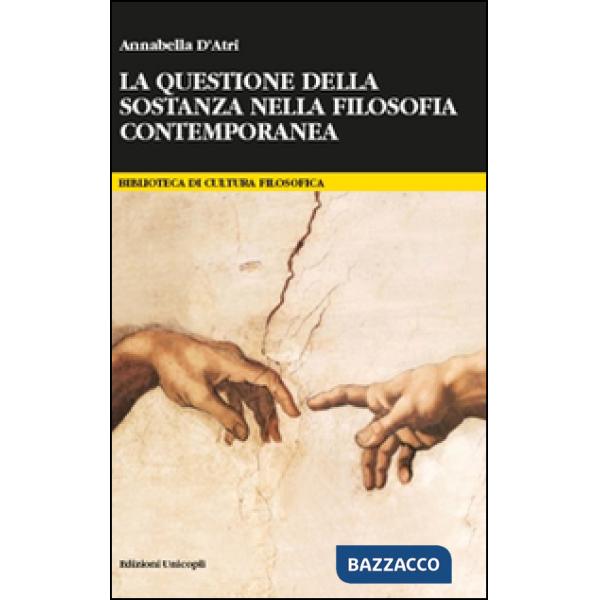 Questione della sostanza nella filosofia contemporanea (La)