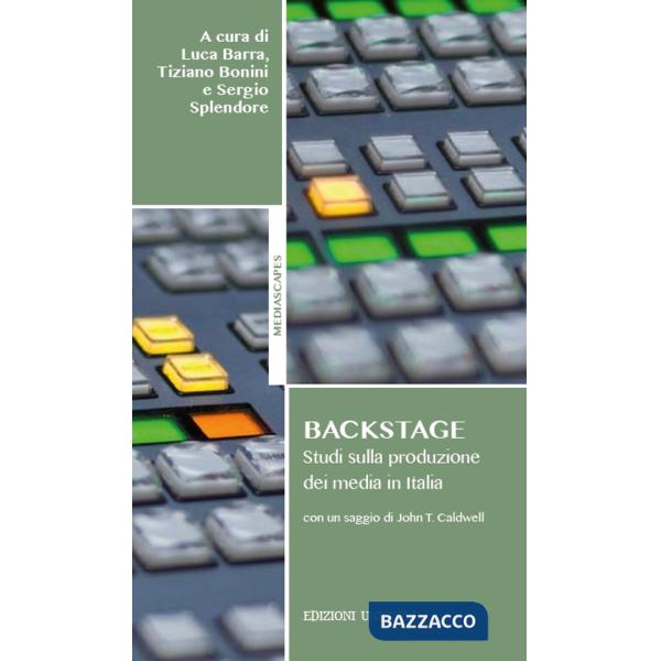 Backstage. Studi sulla produzione dei media in Italia