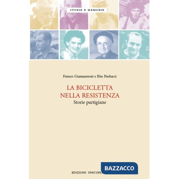 Bicicletta nella resistenza. Storie partigiane (La)