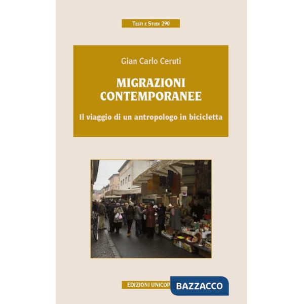 Migrazioni contemporanee. Il viaggio di un antropologo in bicicletta