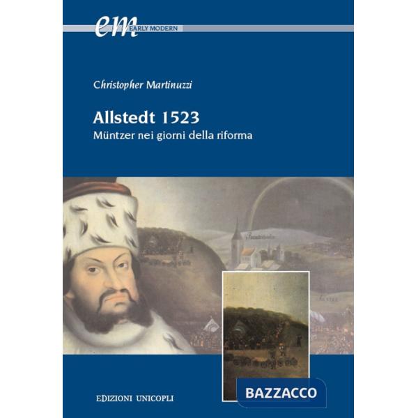 Allstedt 1523. Müntzer nei giorni della riforma
