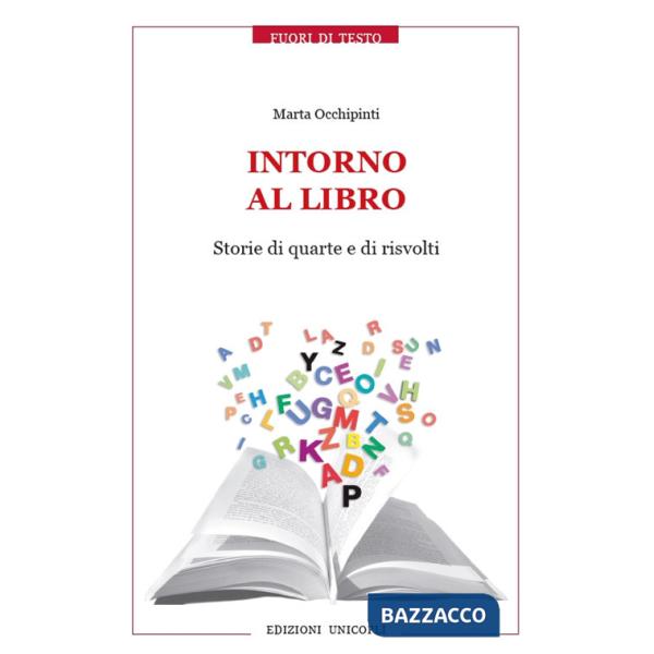Intorno al libro. Storie di quarte e di risvolti
