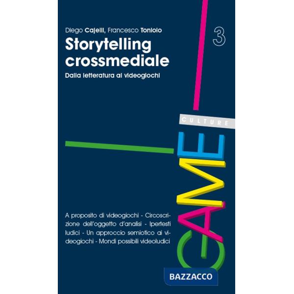 Storytelling crossmediale. Dalla letteratura ai videogiochi