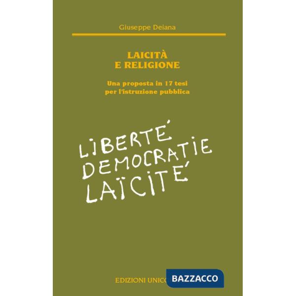 Laicità e religione. Una proposta in 17 tesi per l'istruzione pubblica