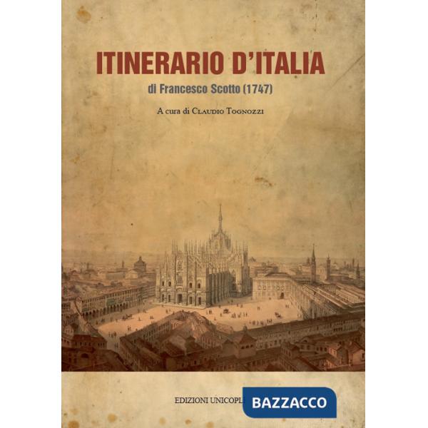 Itinerario d'Italia (rist. anast. 1747)