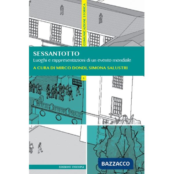 Sessantotto. Luoghi e rappresentazioni di un evento mondiale