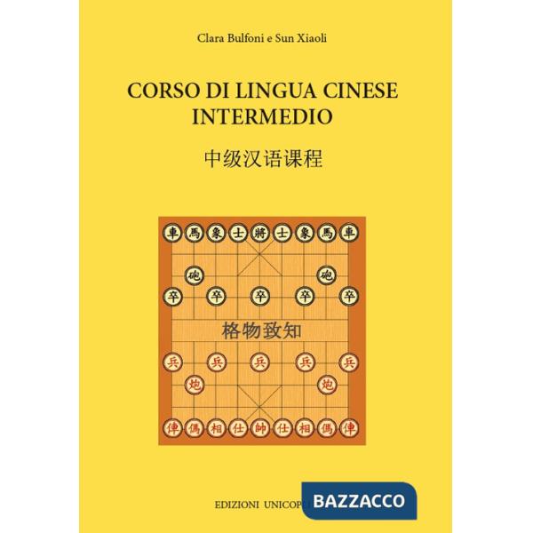 Corso di lingua cinese intermedio. Con File audio formato MP3