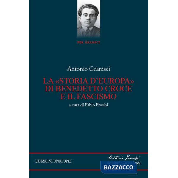 «storia d'Europa» di Benedetto Croce e il fascismo (La)