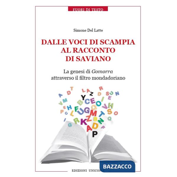 Dalle voci di Scampia al racconto di Saviano. La genesi di Gomorra attraverso il filtro mondadoriano