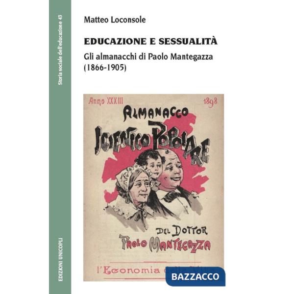 Educazione e sessualità. Gli almanacchi di Paolo Mantegazza (1866-1905)