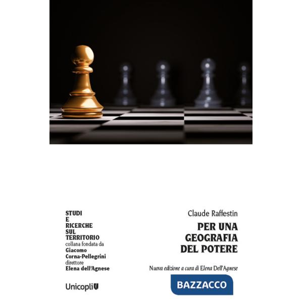 Per una geografia del potere. Nuova ediz.