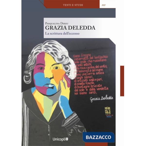 Grazia Deledda. La scrittura dell'eccesso