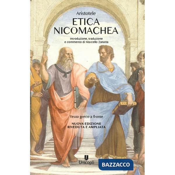 Etica Nicomachea. Testo greco a fronte. Nuova ediz.