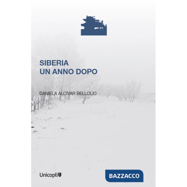 Siberia un anno dopo