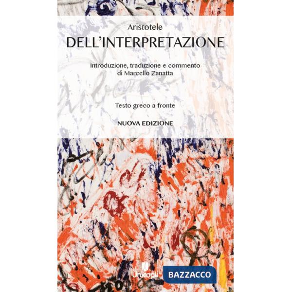 Dell'interpretazione. Testo greco a fronte
