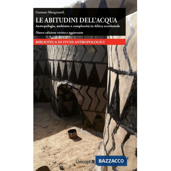 Abitudini dell'acqua. Antropologia, ambiente e complessità in Africa occidentale (Le)
